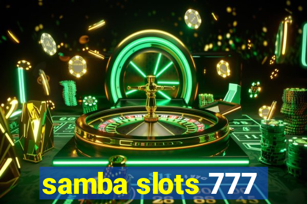 samba slots 777